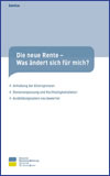 Die neue Rente – Was ändert sich für mich?
