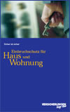 Einbruchschutz für Haus und Wohnung